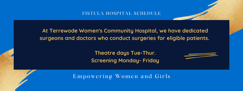 Terrewode Hospital Fistula Schedule